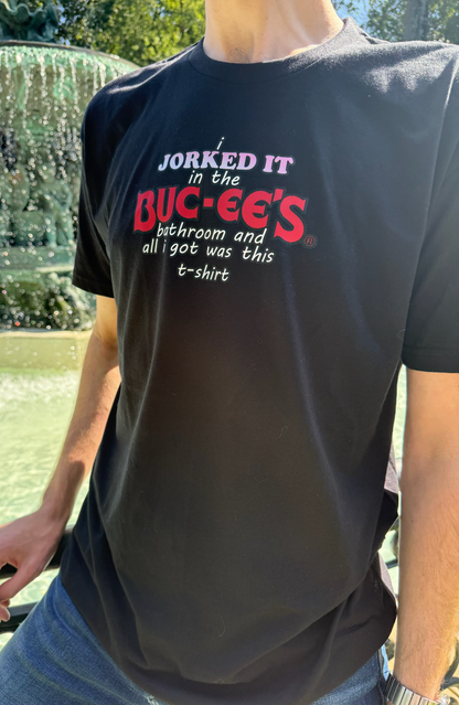 Jorked It at Buc-ee's T-Shirt