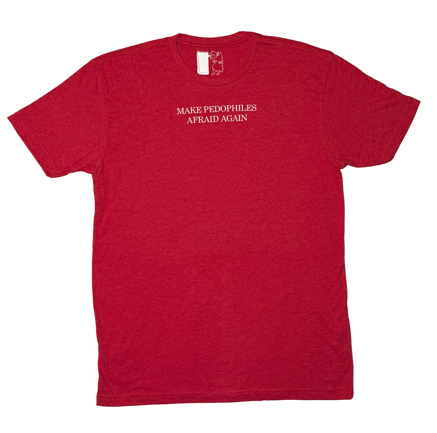 Make Pedophiles Afraid Again T-Shirt